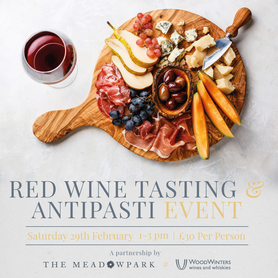 Meadowpark-Red-&-Antipasti-IG-1080×1080 Join us for a Red Wine Tasting & Antipasti event on Saturday 23rd November from only £30 per person